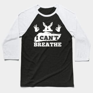 I Cant Breathe T Shirt For Women Men Baseball T-Shirt